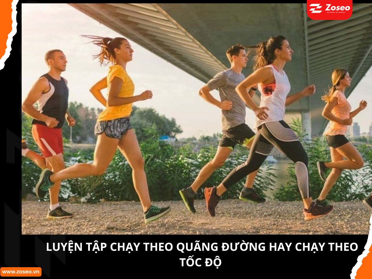 Luyện tập chạy theo quãng đường hay chạy theo tốc độ